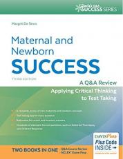 Maternal and Newborn Success : A Q&a Review Applying Critical Thinking to Test Taking with Access 3rd