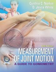 Measurement of Joint Motion: A Guide to Goniometry 5th