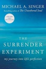 The Surrender Experiment : My Journey into Life's Perfection 