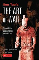 Sun Tzu's the Art of War : Bilingual Edition - Complete Chinese and English Text 