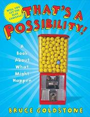 That's a Possibility! : A Book about What Might Happen 