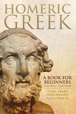 Homeric Greek : A Book for Beginners 4th