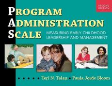 Program Administration Scale : Measuring Early Childhood Leadership and Management 2nd