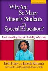 Why Are So Many Minority Students in Special Education? : Understanding Race and Disability in Schools 2nd