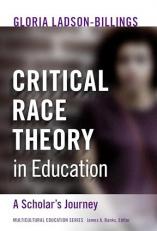 Critical Race Theory in Education : A Scholar's Journey 