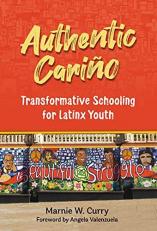 Authentic Cariño : Transformative Schooling for Latinx Youth 