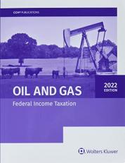 Oil and Gas: Federal Income Taxation (2022) 