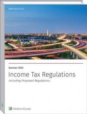 Income Tax Regulations, Summer 2023 Edition 