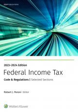 Federal Income Tax: Code and Regulations  Selected Sections (2023-2024) 