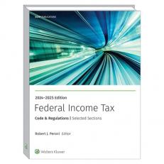 FEDERAL INCOME TAX: CODE AND REGULATIONS--SELECTED SECTIONS (2024-2025) 