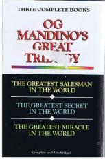 Og Mandino's Great Trilogy : The Greatest Salesman in the World, the Greatest Secret in the World and the Greatest Miracle in the World 