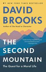 The Second Mountain : The Quest for a Moral Life