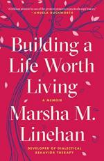 Building a Life Worth Living : A Memoir 