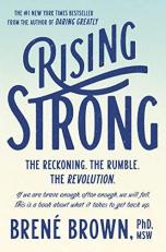 Rising Strong : The Reckoning. the Rumble. the Revolution 