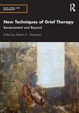 New Techniques of Grief Therapy 