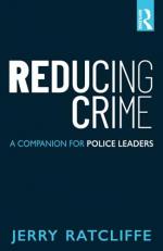 Reducing Crime : A Companion for Police Leaders 