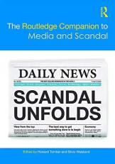 The Routledge Companion to Media and Scandal 