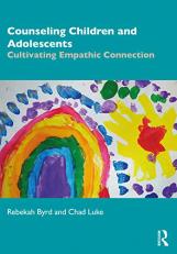 Child and Adolescent Counseling : Cultivating Empathic Connection 