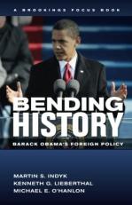 Bending History : Barack Obama's Foreign Policy 2nd