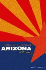 Arizona : A History, Revised Edition 2nd