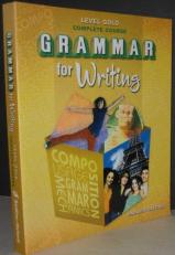 Grammar for Writing : Level Gold Complete Course 