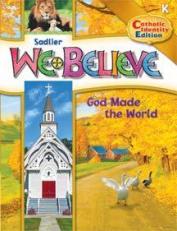 Sadlier We Believe Catholic School Student Edition Grade K - God Made the World 