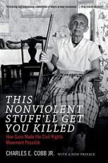 This Nonviolent Stuff'll Get You Killed : How Guns Made the Civil Rights Movement Possible 