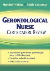 Gerontological Nurse Certification Review 