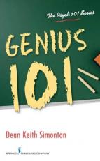 Genius 101 : Creators, Leaders, and Prodigies 