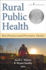 Rural Public Health : Best Practices and Preventive Models 