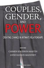 Couples, Gender, and Power : Creating Change in Intimate Relationships 