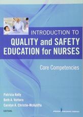 Introduction to Quality and Safety Education for Nurses : Core Competencies 