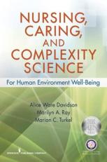 Nursing, Caring, and Complexity Science : For Human-Environment Well Being 