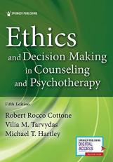 Ethics and Decision Making in Counseling and Psychotherapy, Fifth Edition with Access