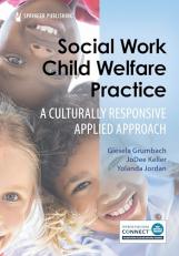 Social Work Child Welfare Practice : A Culturally Responsive Applied Approach 