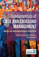 Fundamentals of Case and Caseload Management : Skills for Rehabilitation Practice 