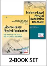 Evidence-Based Physical Examination Textbook and Handbook Set: Best Practices for Health and Well-Being Assessment 