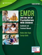 EMDR and the Art of Psychotherapy with Children : Guidebook and Treatment Manual 