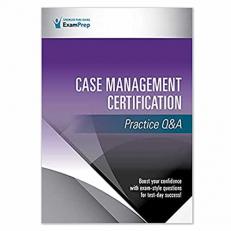 Case Management Certification Practice Q&a 