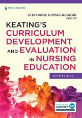 Keating's Curriculum Development and Evaluation in Nursing Education, Fifth Edition