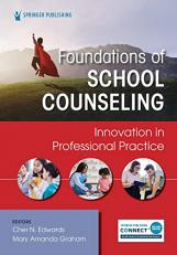 Foundations of School Counseling : Innovation in Professional Practice 