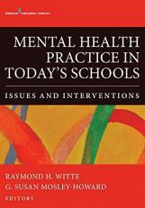 Mental Health Practice in Today's Schools : Issues and Interventions 