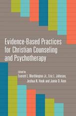 Evidence-Based Practices for Christian Counseling and Psychotherapy 