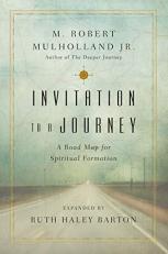 Invitation to a Journey : A Road Map for Spiritual Formation 