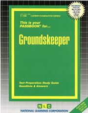 Groundskeeper : Passbooks Study Guide 