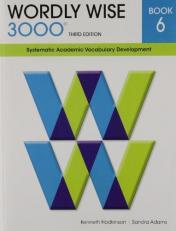 Wordly Wise 3000 Bk. 6 : Systematic Academic Vocabulary Development Book 6