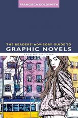 The Readers' Advisory Guide to Graphic Novels 2nd