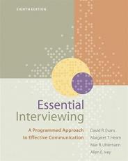 Essential Interviewing : A Programmed Approach to Effective Communication 8th