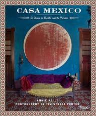 Casa Mexico : At Home in Merida and the Yucatan 