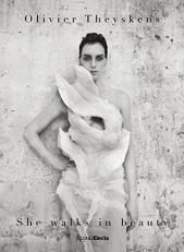 Olivier Theyskens : She Walks in Beauty 